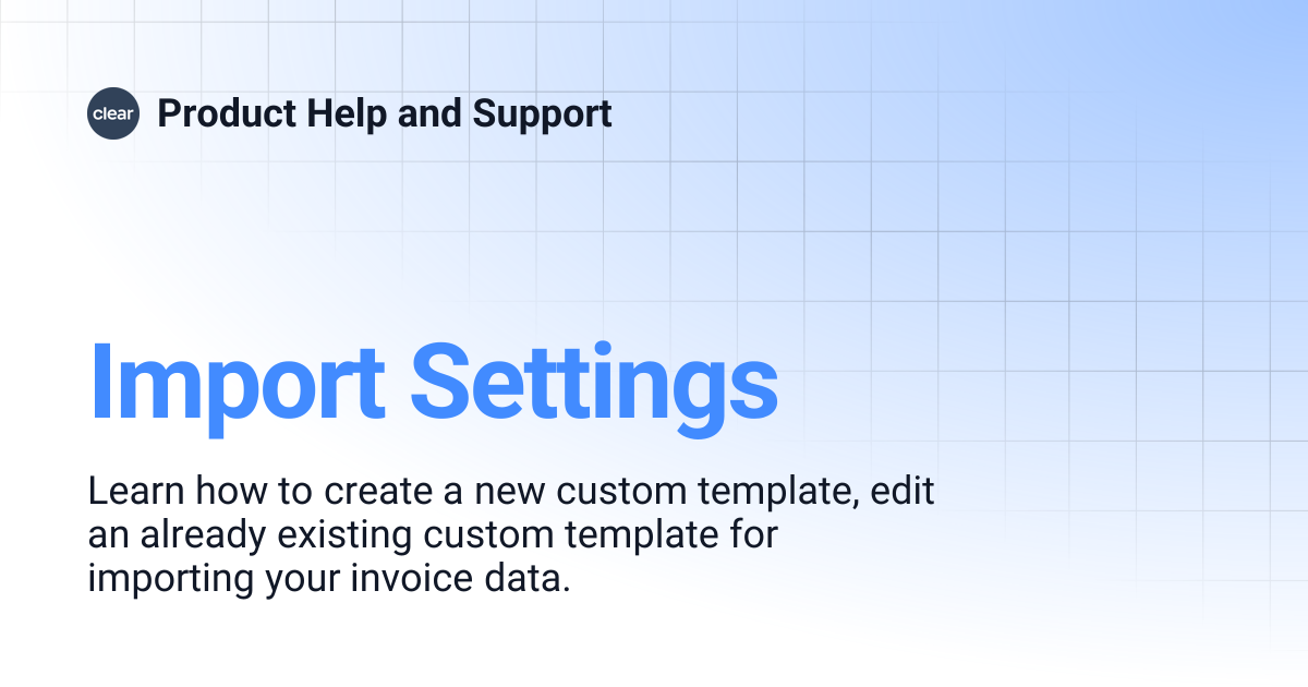 Import Settings | Product Help and Support
