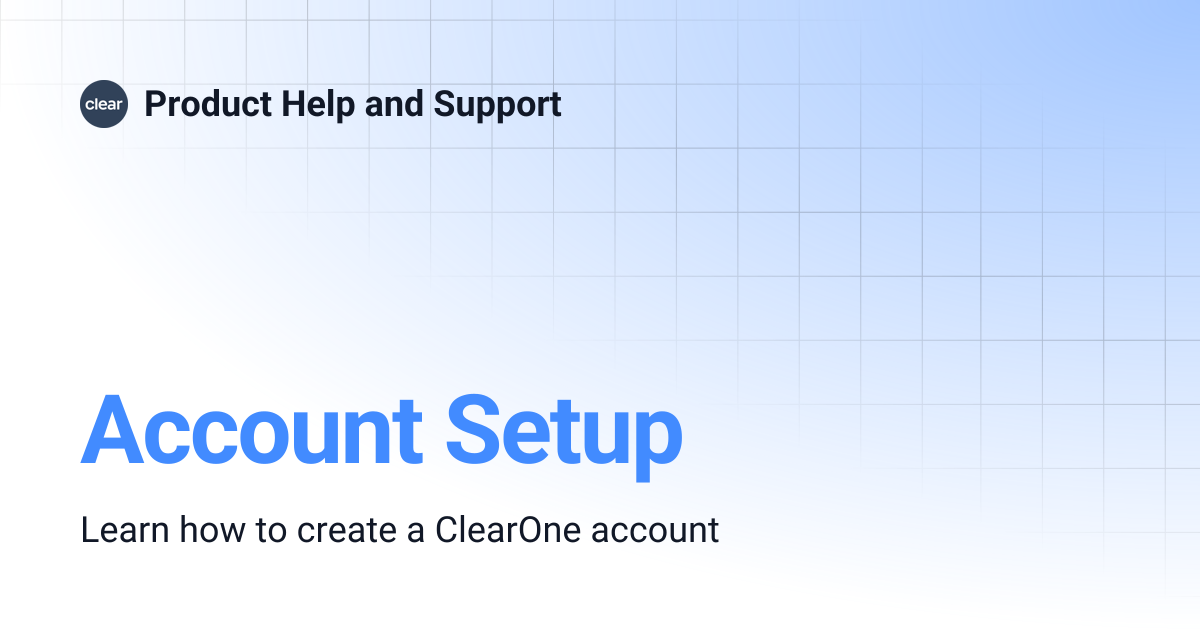 Account Setup | Product Help and Support