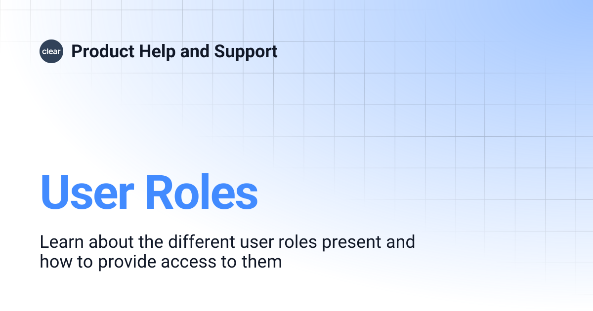 User Roles | Product Help and Support