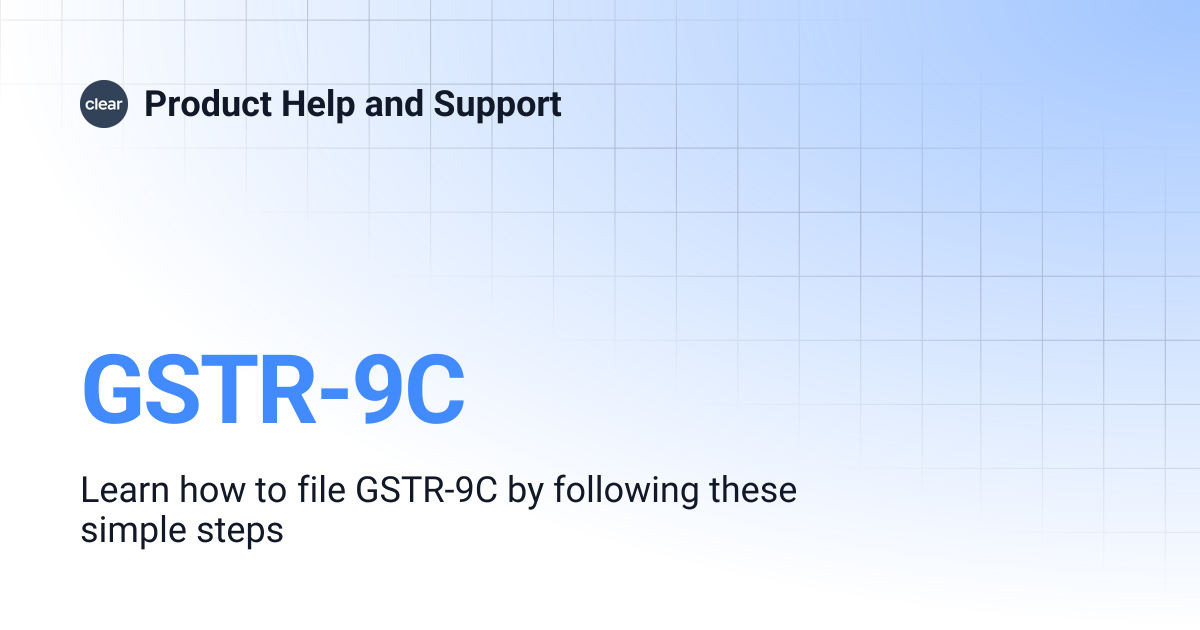 GSTR-9C | Product Help and Support